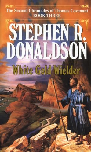 Imagen de archivo de White Gold Wielder (The Second Chronicles of Thomas Covenant, Book 3) a la venta por SecondSale