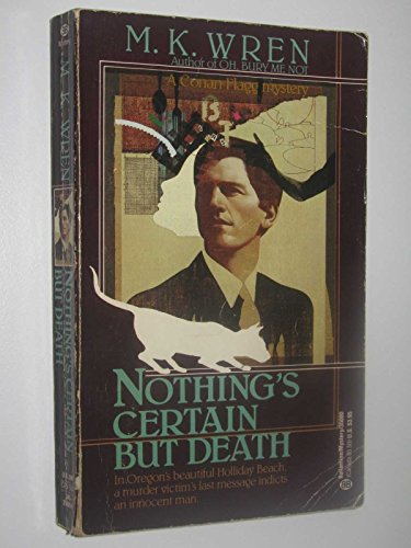Beispielbild fr Nothing's Certain but Death zum Verkauf von Better World Books