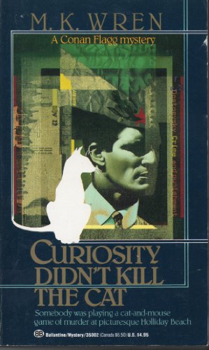 Beispielbild fr Curiosity Didn't Kill the Cat (A Conan Flagg Mystery) zum Verkauf von Half Price Books Inc.
