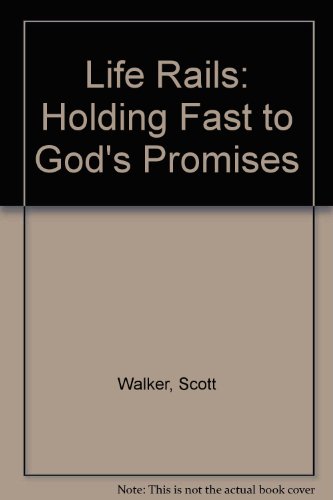 9780345351593: Life Rails: Holding Fast to God's Promises