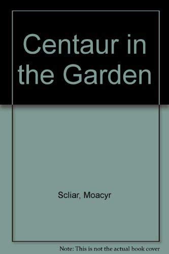 Imagen de archivo de Centaur in the Garden a la venta por Better World Books