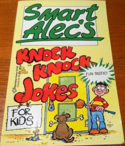 Beispielbild fr Smart Alec's Knock Knock Jokes zum Verkauf von SecondSale