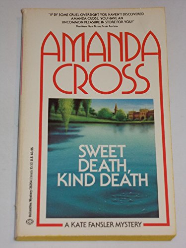 Stock image for Sweet Death, Kind Death (A Kate Fansler Novel) for sale by SecondSale