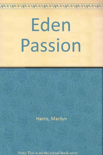 9780345352729: The Eden Passion