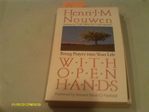 With Open Hands (9780345352996) by Nouwen, Henri J. M.