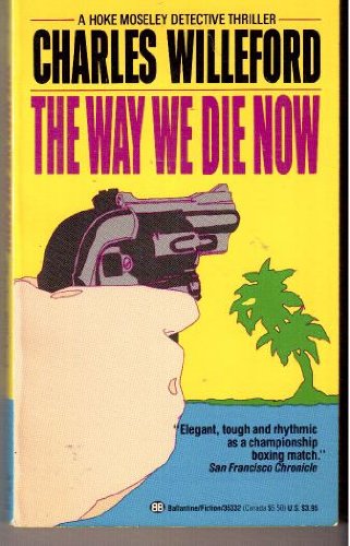 Beispielbild fr The Way We Die Now zum Verkauf von ThriftBooks-Atlanta