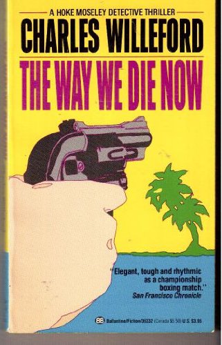 Stock image for The Way We Die Now for sale by ThriftBooks-Reno