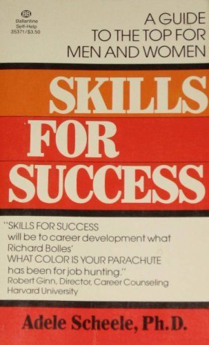 9780345353719: Skills for Success: A Guide to the Top for Men and Women
