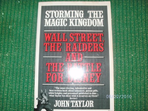 9780345354075: Storming the Magic Kingdom: Wall Street, the Raiders and the Battle for Disney