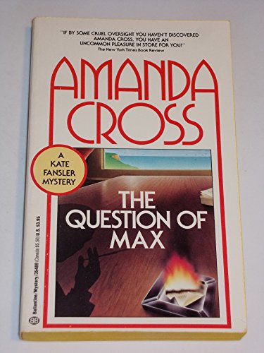 Stock image for The Question of Max (Kate Fansler Novels) for sale by Your Online Bookstore