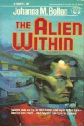 The Alien Within (9780345355416) by Bolton, Johanna M.
