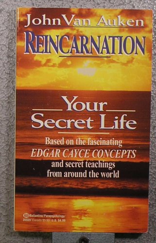 9780345355591: Reincarnation: Your Secret Life