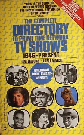 Beispielbild fr The Complete Directory to Prime Time Network TV Shows 1946 - Present: (Fourth Edition) (Complete Directory to Prime Time Network and Cable TV Shows) zum Verkauf von HPB-Diamond
