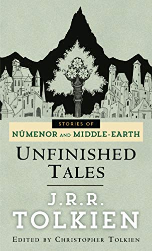 Beispielbild für UNFINISHED TALES, OF NUMENOR & MIDDLE EARTH.Lost Lore of Middle Earth zum Verkauf von WONDERFUL BOOKS BY MAIL