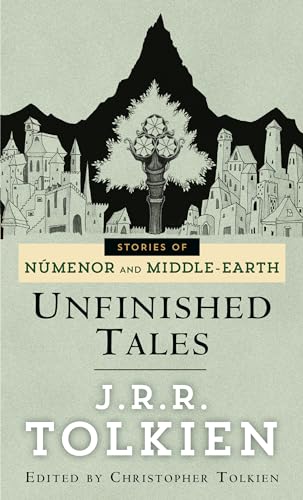 Stock image for UNFINISHED TALES, OF NUMENOR & MIDDLE EARTH.Lost Lore of Middle Earth for sale by WONDERFUL BOOKS BY MAIL