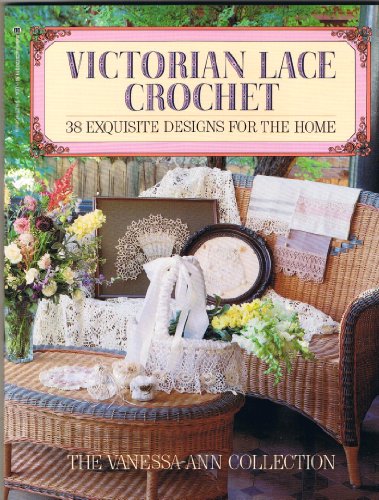 Beispielbild fr Victorian Lace Crochet: 38 Exquisite Designs for the Home zum Verkauf von Wonder Book