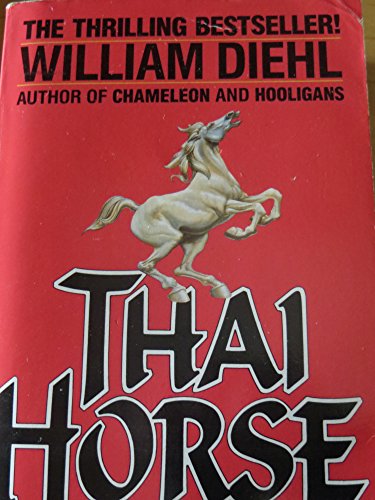Thai Horse-Open Mkt (9780345357823) by Diehl, William