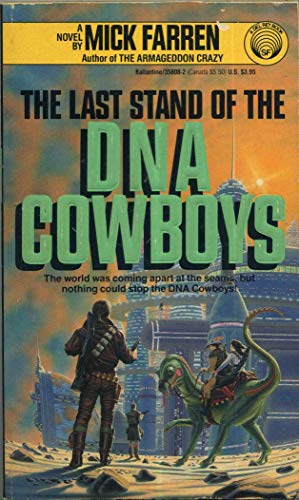 Beispielbild fr The Last Stand of the DNA Cowboys zum Verkauf von Better World Books