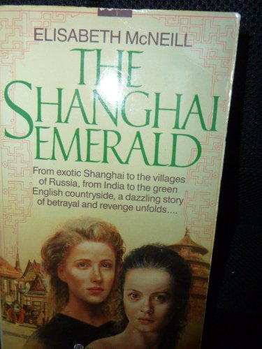 Stock image for The Shanghai Emerald for sale by Eatons Books and Crafts