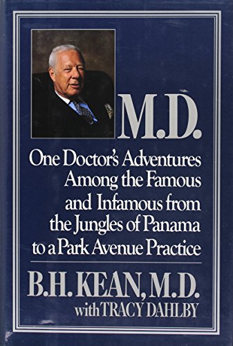 Beispielbild fr M. D.: One Doctor's Adventures among the Famous and Infamous from the Jungles of Panama to a Park Avenue Practice zum Verkauf von The Book Cellar, LLC