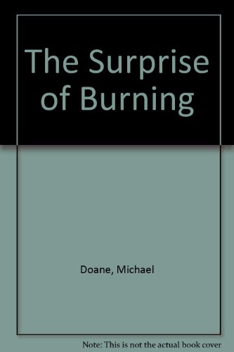 Stock image for The Surprise of Burning for sale by Persephone's Books