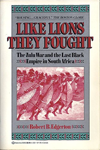 Stock image for Like Lions they Fought: The Zulu War and the Last Black Empire in South Africa for sale by Wonder Book