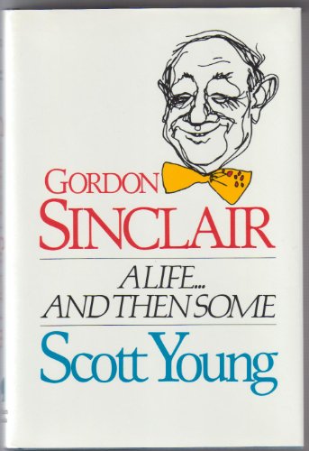 9780345359582: Title: Gordon Sinclair A LifeAnd Then Some