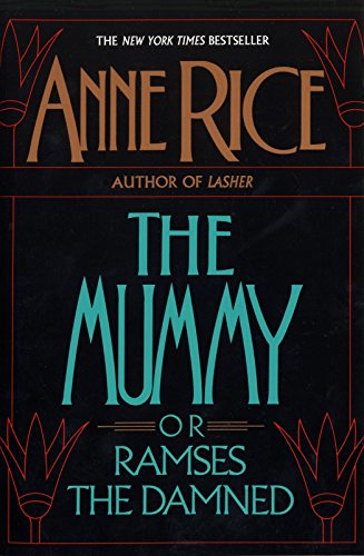 9780345360007: The Mummy or Ramses the Damned: 1