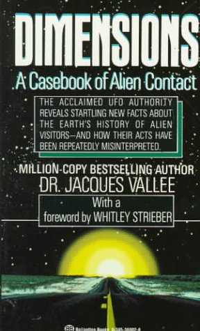 Beispielbild fr Dimensions: A Casebook of Alien Contact zum Verkauf von -OnTimeBooks-