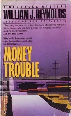 Stock image for Money Trouble (A Nebraska Mystery) for sale by Basement Seller 101