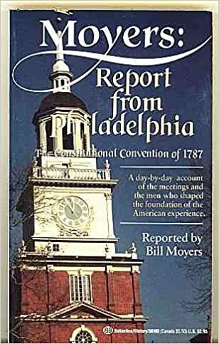 9780345361608: Moyers: Report from Philadelphia: The Constitutional Convention of 1787