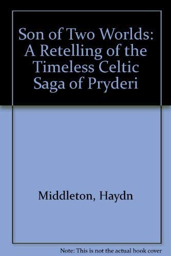 9780345362179: Son of Two Worlds: A Retelling of the Timeless Celtic Saga of Pryderi