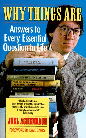 Imagen de archivo de Why Things Are : Answers to Every Essential Question in Life a la venta por Better World Books