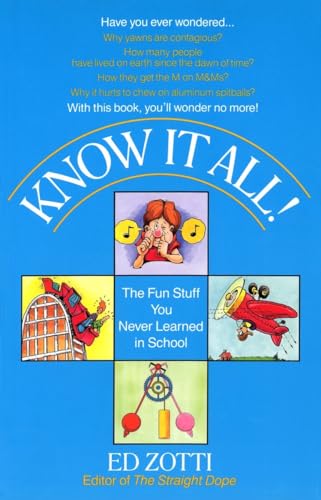 Beispielbild fr Know It All!: The Fun Stuff You Never Learned in School zum Verkauf von Wonder Book