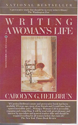 Beispielbild fr Writing a Woman's Life (Ballantine Reader's Circle) zum Verkauf von Wonder Book