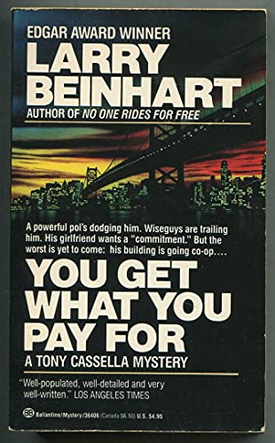 You get what you pay for. A Tony Cassella Mystery