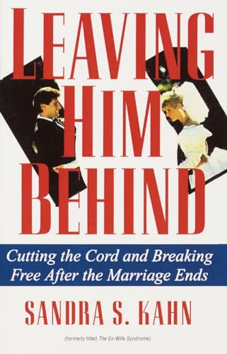 Beispielbild fr Leaving Him Behind: Cutting the Cord and Breaking Free After the Marriage Ends zum Verkauf von Wonder Book