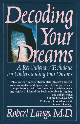 Imagen de archivo de Decoding Your Dreams : A Revolutionary Technique for Understanding Your Dreams a la venta por Better World Books