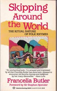 Beispielbild fr Skipping Around the World: The Ritual Nature of Folk Rhymes zum Verkauf von WorldofBooks