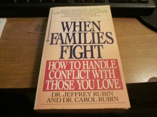 Stock image for When Families Fight: How to Handle Conflict with Those You Love for sale by ThriftBooks-Dallas