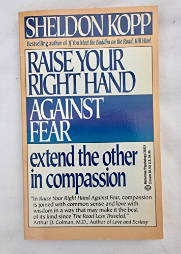 Stock image for Raise Your Right Hand Against Fear : Extend the Other in Compassion for sale by Better World Books