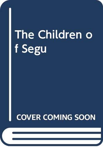 9780345366344: The Children of Segu