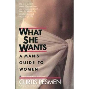 Stock image for What She Wants: A Man's Guide to Women for sale by Booked Experiences Bookstore