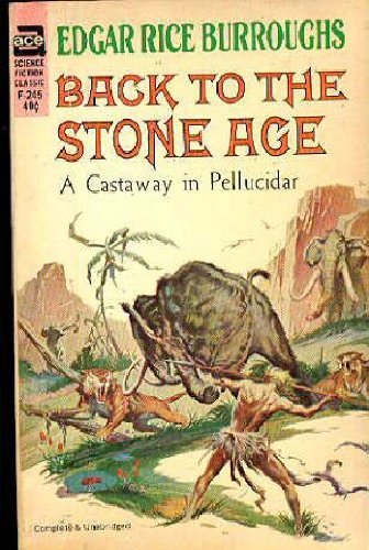 9780345366719: Back to the Stone Age (Pellucidar Series)