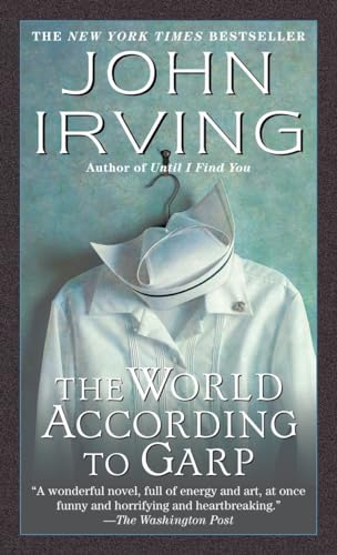 9780345366764: The World According to Garp: A Novel