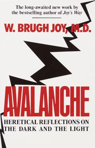 9780345367228: Avalanche: Heretical Reflections on the Dark and the Light