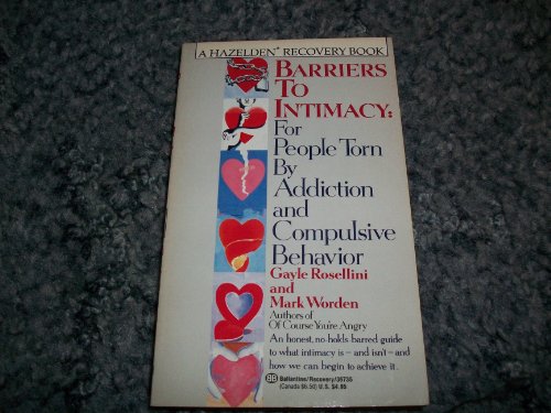Imagen de archivo de Barriers to Intimacy - for people torn by addiction (a Hazelden Recovery Book) a la venta por Ed Buryn Books