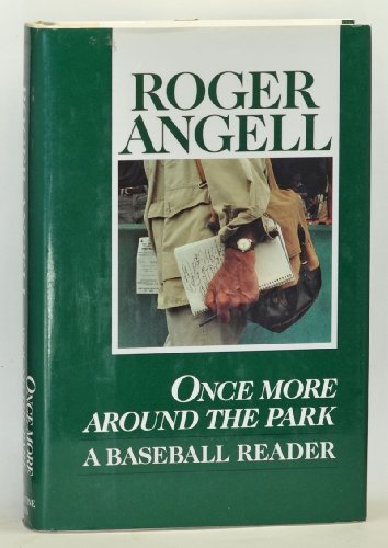 Beispielbild fr Once More Around the Park : A Baseball Reader zum Verkauf von Better World Books