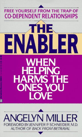 9780345368485: Enabler: when helping harms