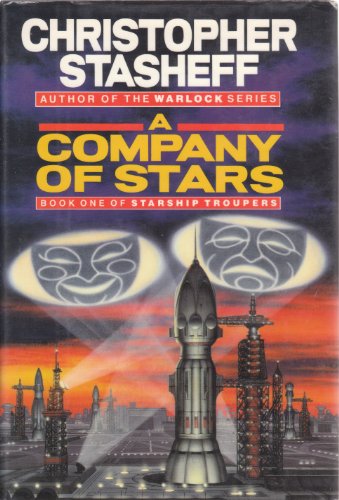 Stock image for A Company of Stars (Starship Troupers, Book 1) for sale by Wonder Book